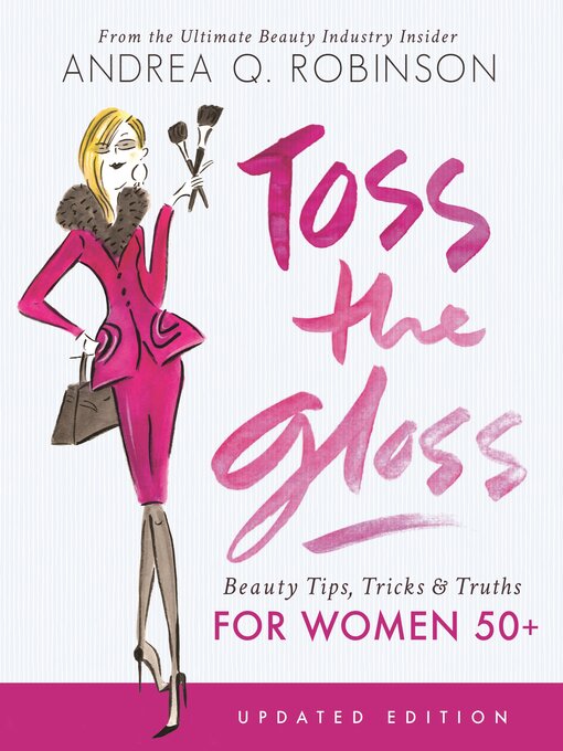 Title details for Toss the Gloss by Andrea Q. Robinson - Available